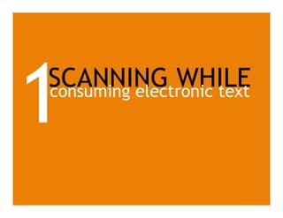 SCANNING WHILEconsuming electronic text
1
 