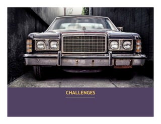 CHALLENGES
 