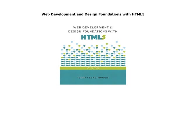 Web Development and Design Foundations with HTML5 | PDF