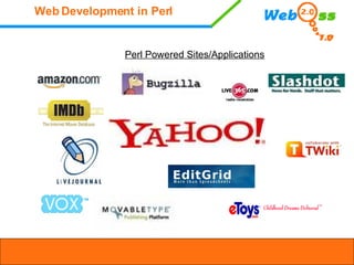 <ul><li>Perl Powered Sites/Applications </li></ul>