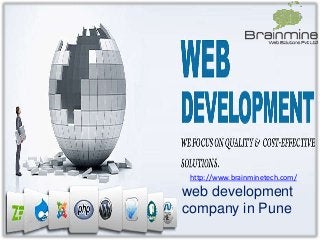 web development
company in Pune
http://www.brainminetech.com/
 