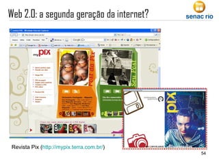 Revista Pix ( http :// mypix .terra.com. br / ) 