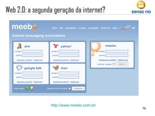 http://www.meebo.com.br/ 