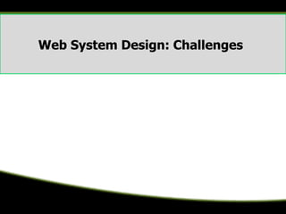 Web System Design: Challenges
 