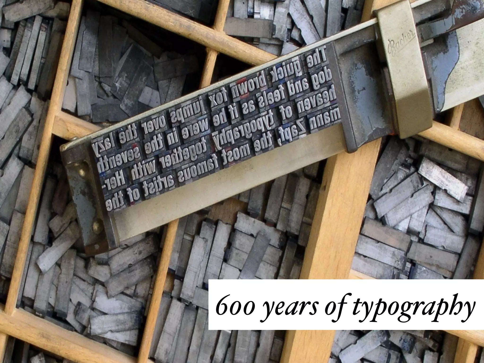 600 years of typography
 
