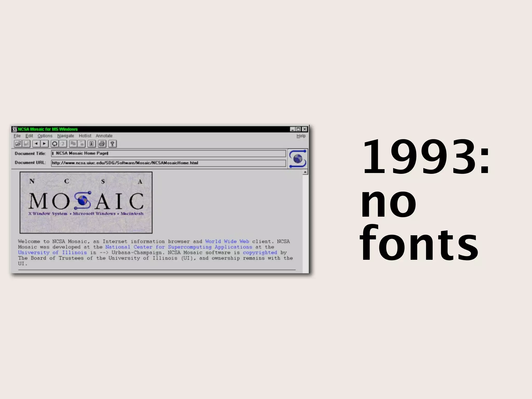 1993:
no
fonts
 