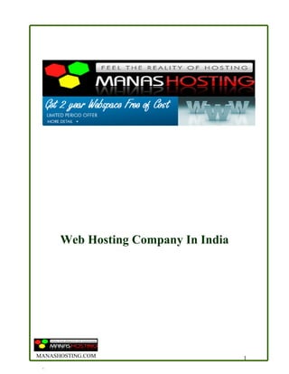 Web Hosting Company In India




MANASHOSTING.COM                     1
 .
 