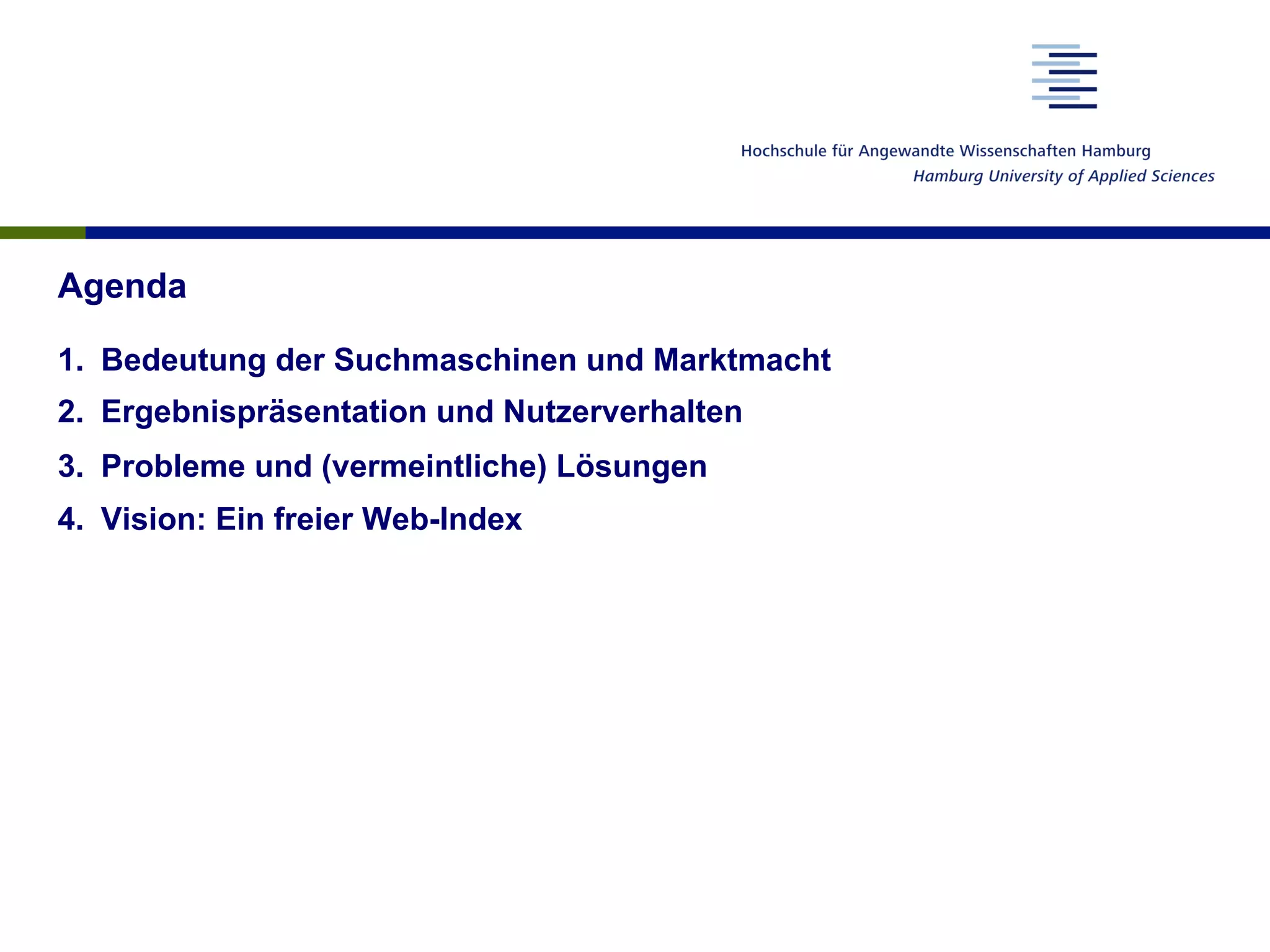 Bedeutung der Suchmaschinen und Marktmacht
 