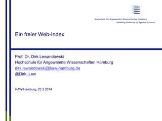 Agenda
1.  Bedeutung der Suchmaschinen und Marktmacht
2.  Ergebnispräsentation und Nutzerverhalten
3.  Probleme und (vermeintliche) Lösungen
4.  Vision: Ein freier Web-Index
 