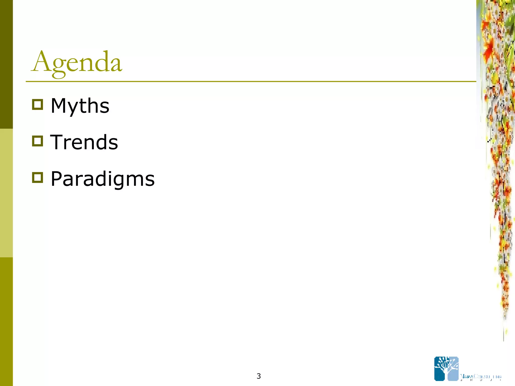 Agenda Myths Trends Paradigms 