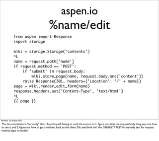 aspen.io
                                         %name/edit
             from aspen import Response
             import s...