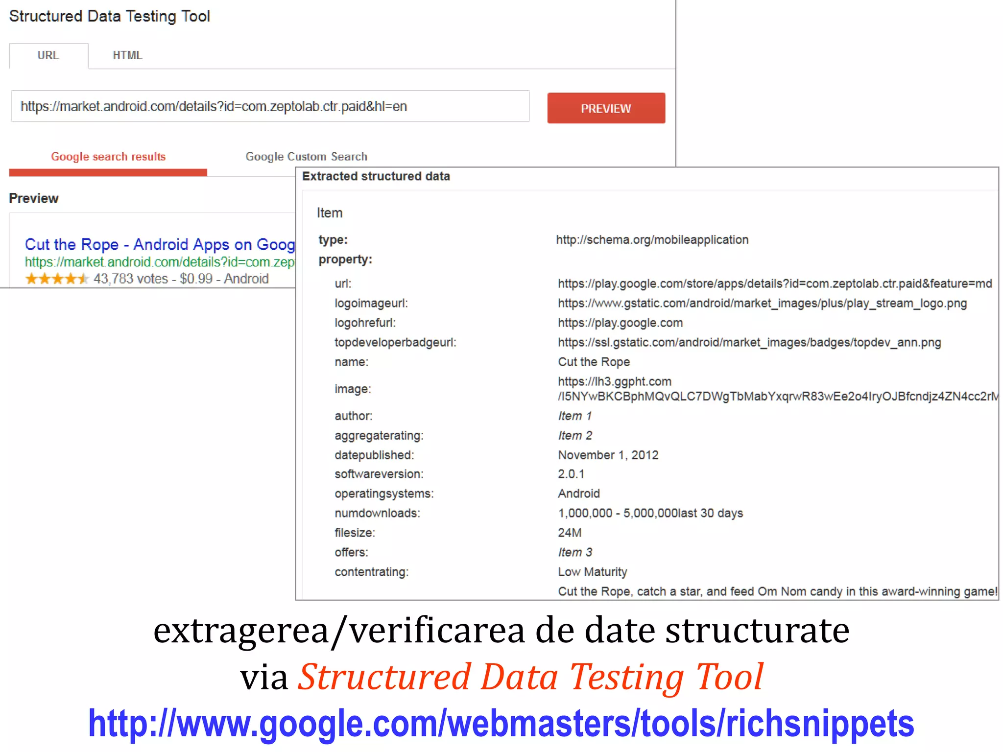 Dr. Sabin Buragawww.purl.org/net/busaco

extragerea/verificarea de date structurate
via Structured Data Testing Tool
http://www.google.com/webmasters/tools/richsnippets

 