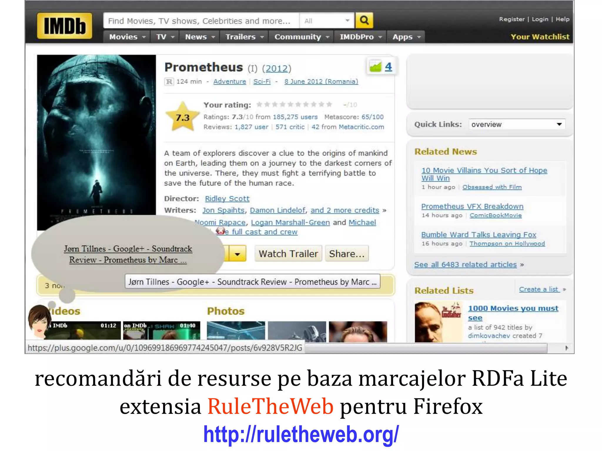 Dr. Sabin Buragawww.purl.org/net/busaco

recomandări de resurse pe baza marcajelor RDFa Lite
extensia RuleTheWeb pentru Firefox
http://ruletheweb.org/

 