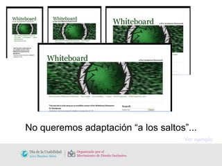 No queremos adaptación “a los saltos”... Ver ejemplo 