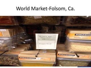 World Market-Folsom, Ca.
 