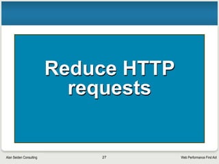 Web Performance First AidAlan Seiden Consulting
Netflix improved with gzip/deflate
• Saw 13-25% performance improvement
• Cut outbound traffic in half
§ That saves money for a busy site such as Netflix
• Details:
§ http://www.slideshare.net/billwscott/improving-netflix-
performance-experience
• It really works!
27
 