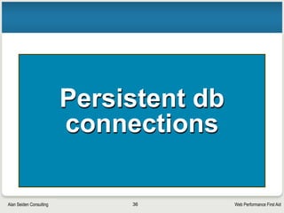 Web Performance First AidAlan Seiden Consulting
Javascript is expensive for speed
• Besides all the HTTP requests, JS must be parsed
and run by your browser
‣ Even worse for mobile. Uses battery, CPU. Blocks UI
• JS libraries (Dojo, jQuery) include dozens of JS
files that you may not need
‣ Take a look with the tools shown later in this presentation.
You may see 100+ JS files
‣ Customize your JS library build to make distribution more
compact
• CSS (style sheets) are another area to examine.
Cut down/consolidate if you can
36
 