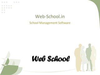 Web-School.in
School Management Software
 