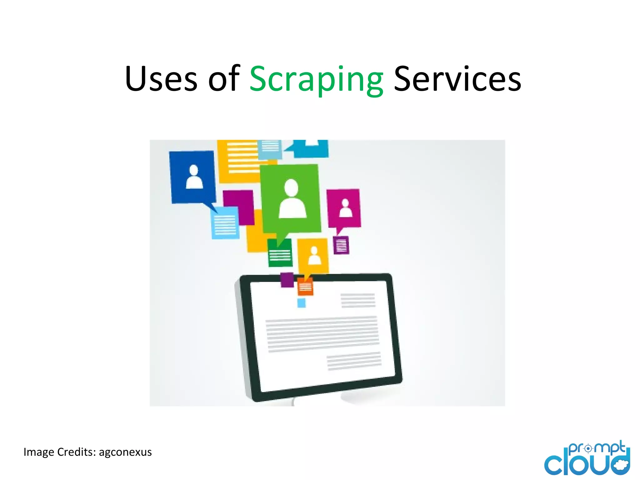 Uses of Scraping Services Image Credits: agconexus