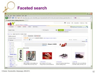 © Dasdan, Tsioutsiouliklis, Velipasaoglu, 2009-2010.
12	

12	

Faceted search
Facets
 