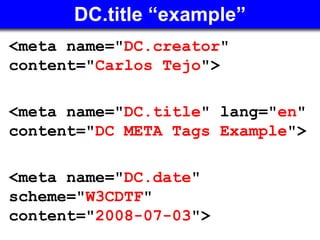 DC.title “example” ,[object Object],[object Object],[object Object]