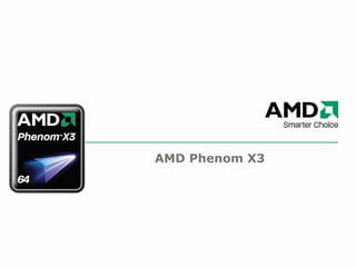 AMD Phenom X3 