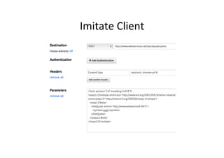 Imitate	
  Client	
  
 