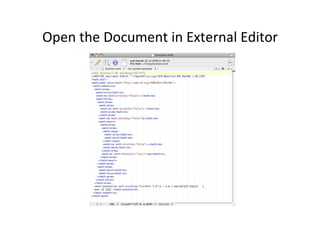 Open	
  the	
  Document	
  in	
  External	
  Editor	
  
 