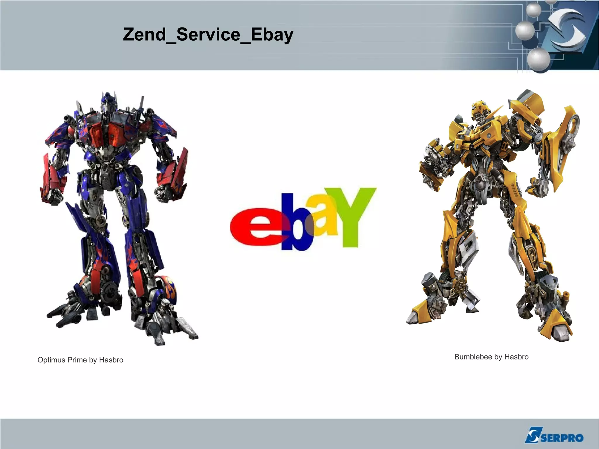 Zend_Service_Ebay




Optimus Prime by Hasbro                   Bumblebee by Hasbro
 