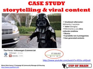 CASE STUDY
   storytelling & viral content

                                                                              ...