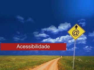 Acessibilidade 