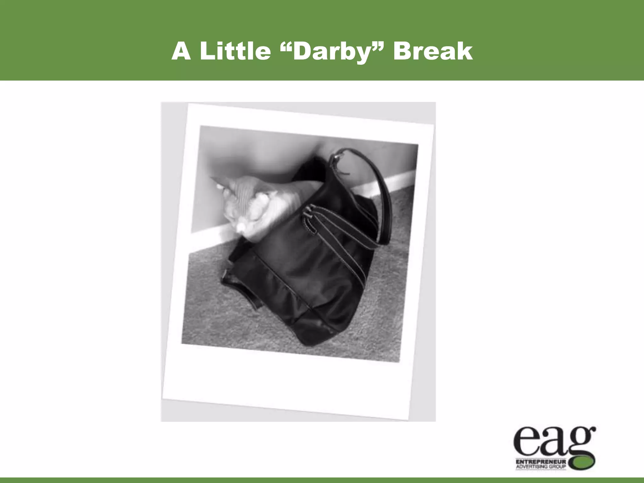 A Little “Darby” Break
 