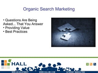 Organic Search Marketing Questions Are Being Asked... That You Answer Providing Value Best Practices 