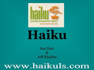 Haiku Sue Hart & Jeff Shocket 