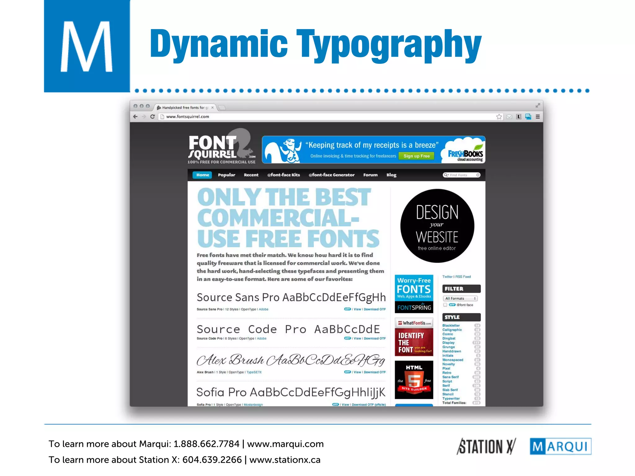 Dynamic Typography!




To learn more about Marqui: 1.888.662.7784 | www.marqui.com
To learn more about Station X: 604.639.2266 | www.stationx.ca
 