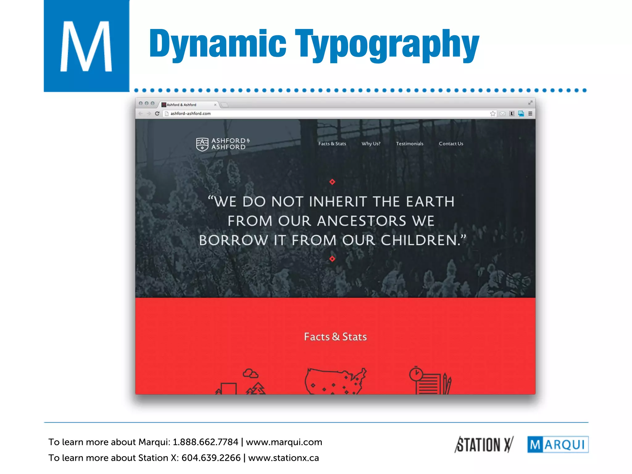 Dynamic Typography!




To learn more about Marqui: 1.888.662.7784 | www.marqui.com
To learn more about Station X: 604.639.2266 | www.stationx.ca
 