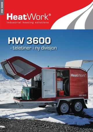 HW3600
HW 3600
- teletiner i ny divisjon
 