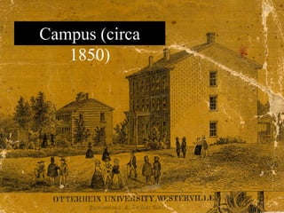 Campus (circa
1850)
 