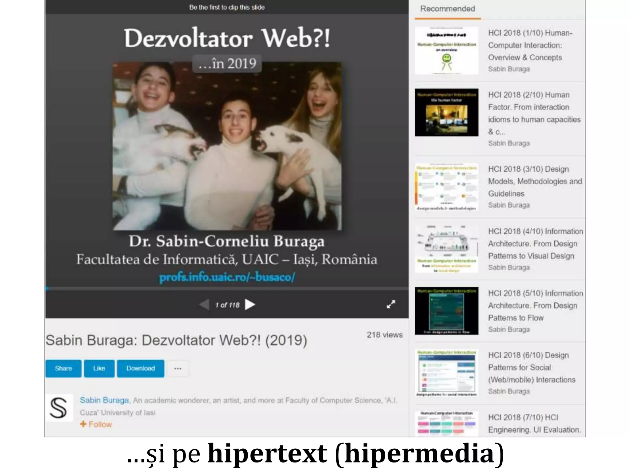 Dr.SabinBuragaprofs.info.uaic.ro/~busaco/
…și pe hipertext (hipermedia)
 
