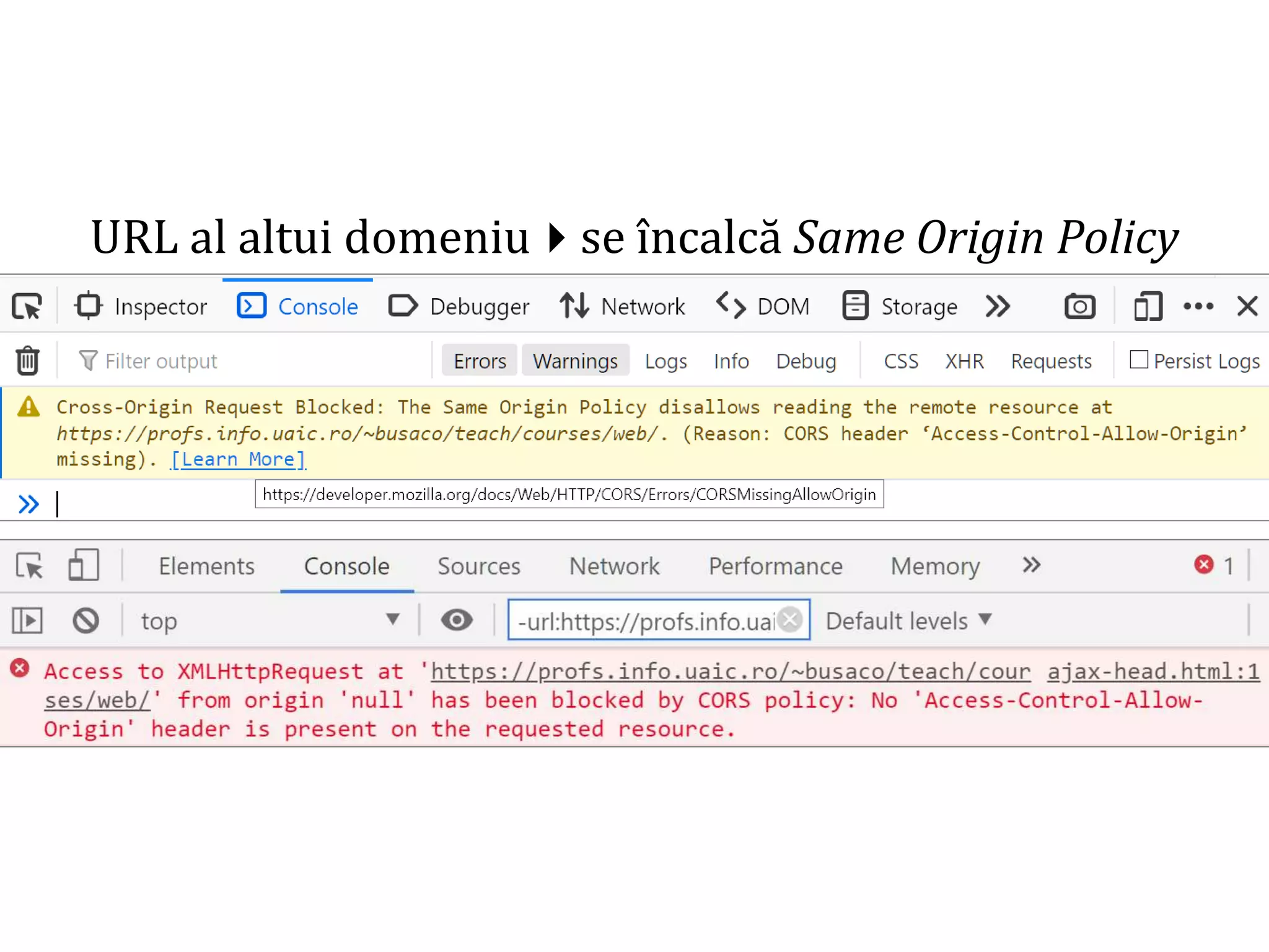 Dr.SabinBuragaprofs.info.uaic.ro/~busaco
URL al altui domeniuse încalcă Same Origin Policy
 