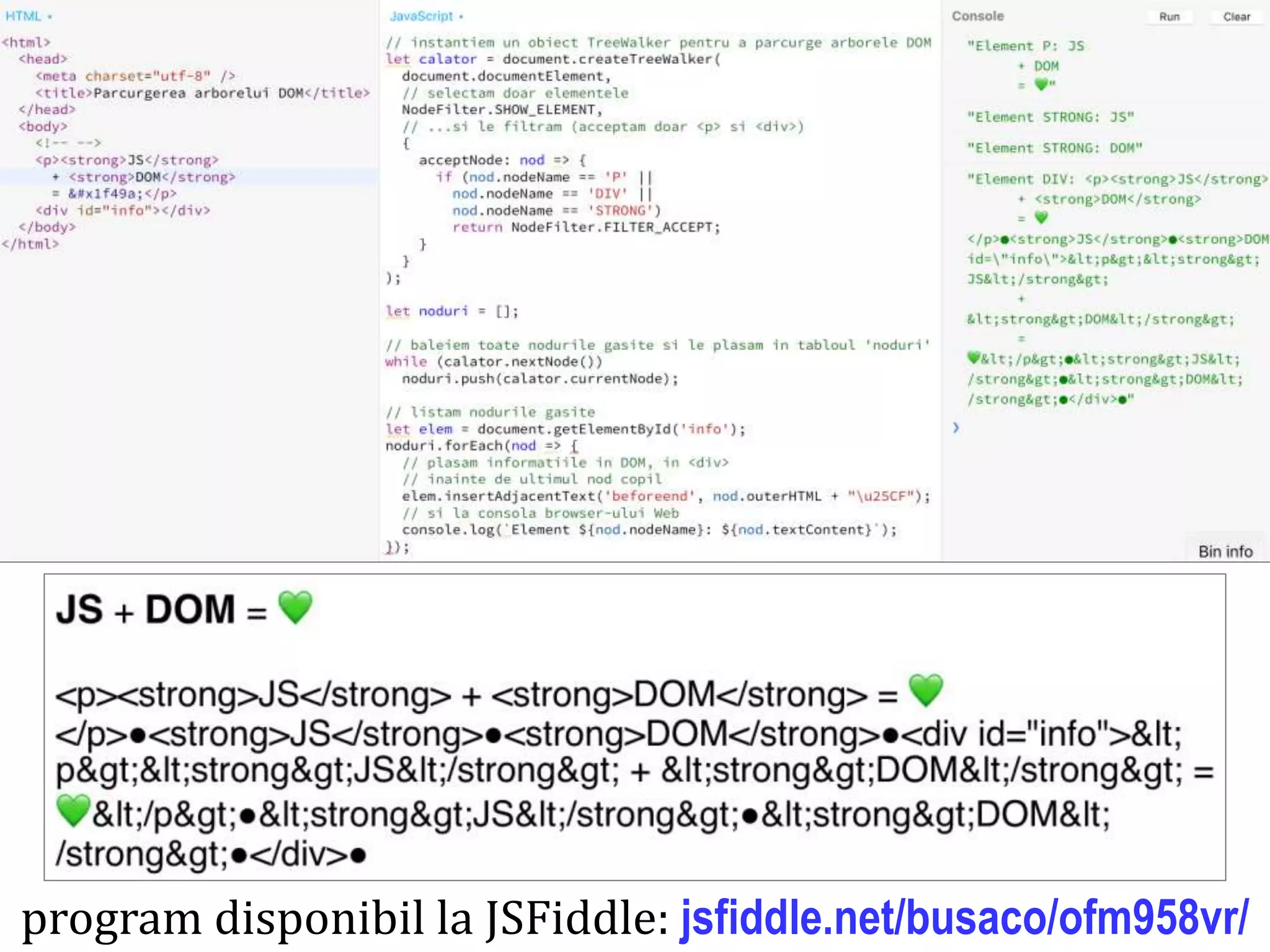 Dr.SabinBuragaprofs.info.uaic.ro/~busaco
program disponibil la JSFiddle: jsfiddle.net/busaco/ofm958vr/
 
