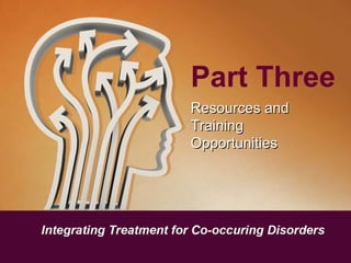 Part Three Resources and Training Opportunities 