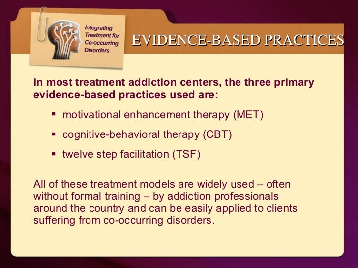 Integrated treatment for co occurring disorders