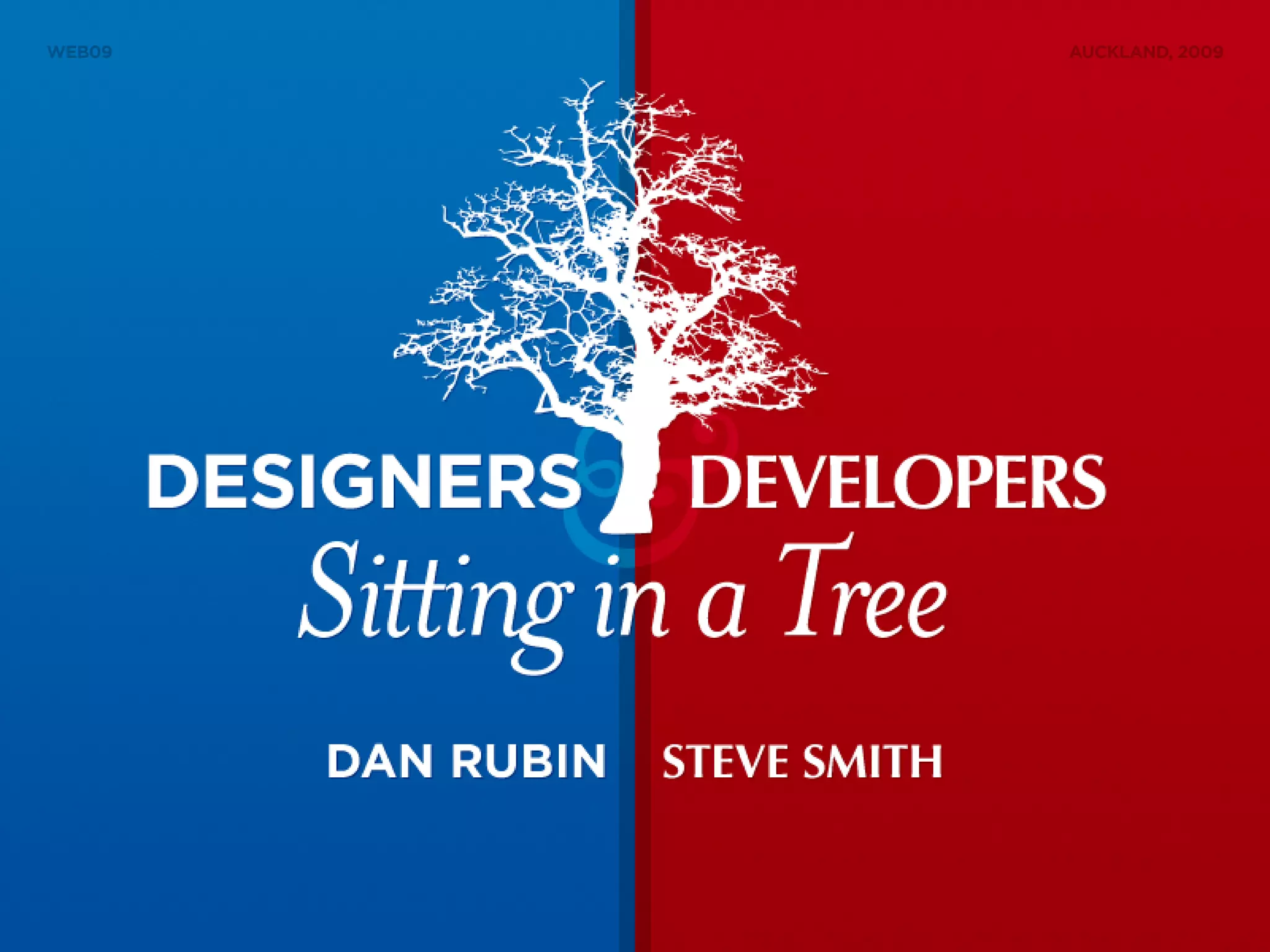 Designers & Developers Sitting in a Tree (Web09)