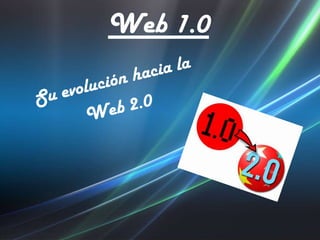 Web 1.0
 