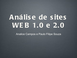 Análise de sites WEB 1.0 e 2.0 ,[object Object]