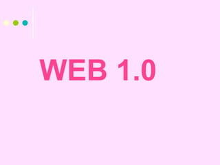 WEB 1.0 