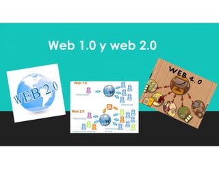 Web 1.0 y web 2.0

 
