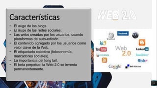 8
q
• El auge de los blogs.
• El auge de las redes sociales.
• Las webs creadas por los usuarios, usando
plataformas de auto-edición.
• El contenido agregado por los usuarios como
valor clave de la Web.
• El etiquetado colectivo (folcsonomía,
marcadores sociales).
• La importancia del long tail.
• El beta perpetuo: la Web 2.0 se inventa
permanentemente.
Características
 