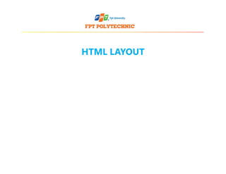 HTML LAYOUT
 
